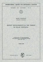 Recent Developments in the Theory of Polar Continua