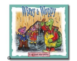 Wizzy En Woppy Op Zoek Naar Water