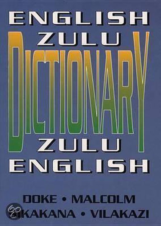 EnglishZulu ZuluEnglish Dictionary 9781868141609 C.M. Doke