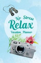 Vacation Planner No Stress Relax