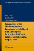 Advances in Intelligent Systems and Computing 179 - Proceedings of the Third International Conference on Intelligent Human Computer Interaction (IHCI 2011), Prague, Czech Republic, August, 2011