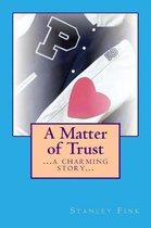 A Matter of Trust