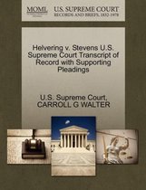Helvering V. Stevens U.S. Supreme Court Transcript of Record with Supporting Pleadings
