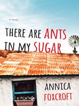 There Are Ants In My Sugar