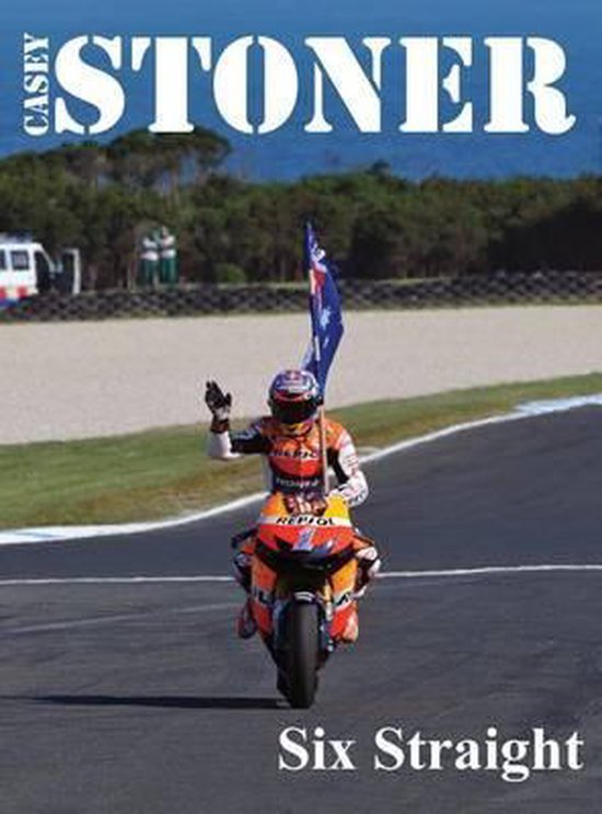 Casey Stoner Six Straight - cover