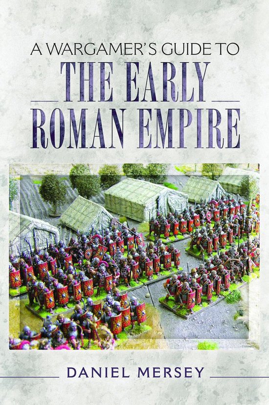 A Wargamer's Guide to the Early Roman Empire - cover