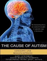 The Cause of Autism