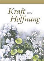 Kraft und Hoffnung