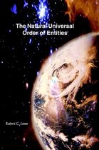 The Natural Universal Order of Entities
