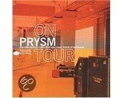 Prysm - Prysm On Tour