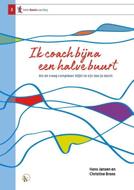 Serie Beeldcoaching 3 -   Ik coach bijna een halve buurt - cover