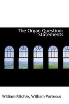 The Organ Question