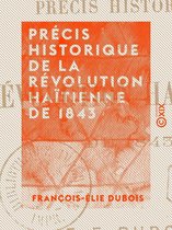 Précis historique de la Révolution haïtienne de 1843