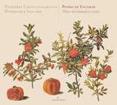 Dominique Vellard & Ensemble Cantus Figuratus - Pedro De Escobar: Missa In Granada (C.1520) (CD)