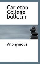 Carleton College Bulletin