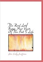 The Real Lord Byron New Views of the Poet S Life