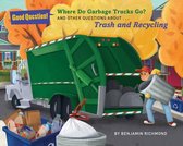 Where Do Garbage Trucks Go?