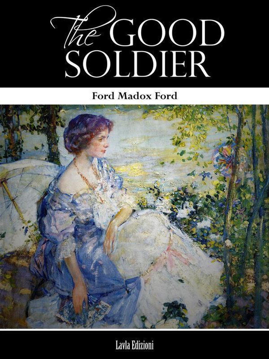 The good soldier - Ford Madox Ford