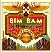 Bim Bam Orchestra - Break Your Border (CD)
