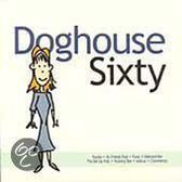 Doghouse Sixty