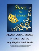 Starz, the Musical: Piano-Vocal Score