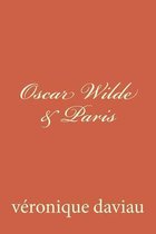 Oscar Wilde & Paris