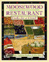 The Moosewood Restaurant Cooks for a Crowd