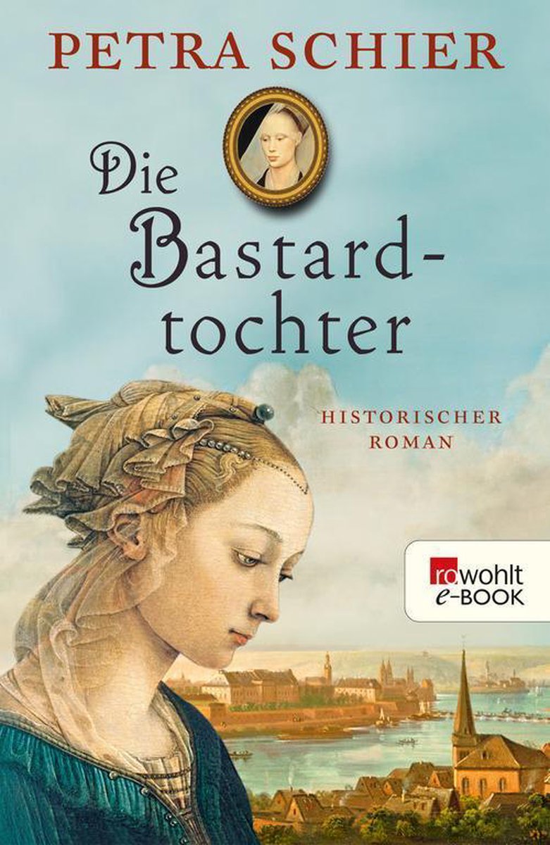 KreuzTrilogie 3 Die Bastardtochter (ebook), Petra Schier