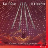 La FlÛTe À L'OpÉRa