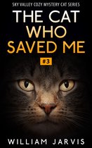 Sky Valley Cozy Mystery Cat Series 3 - The Cat Who Saved Me #3 (Sky Valley Cozy Mystery Cat Series)