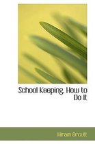 School Keeping, How to Do It