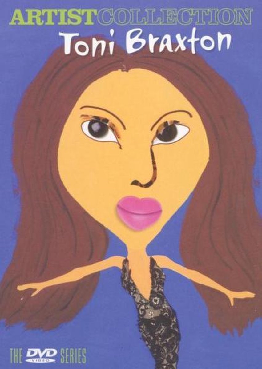Toni Braxton - Artist Collection