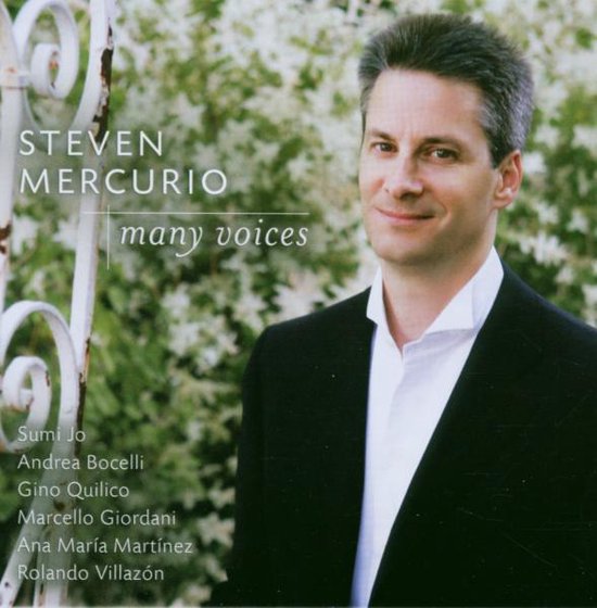 Steven Mercurio, "many voices", met lijst van zangers: Sumi Jo, Andrea Bocelli, Gino Quilico, Marcello Giordani, Ana María Martínez, Rolando Villazón.