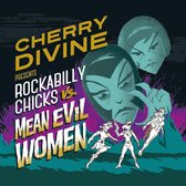 Cherry Divine - Rockabilly Chicks Vs Mean Evil Woman (CD)