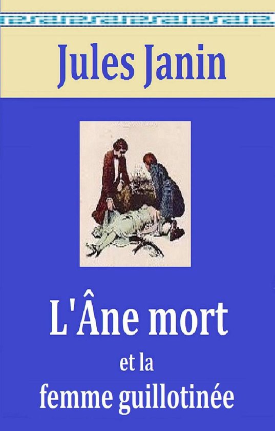 L’Âne mort et la femme guillotinée - cover