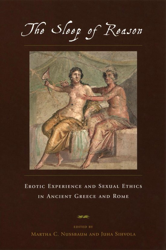 The Sleep of Reason: Erotic Experience and Sexual Ethics in  ... - cover