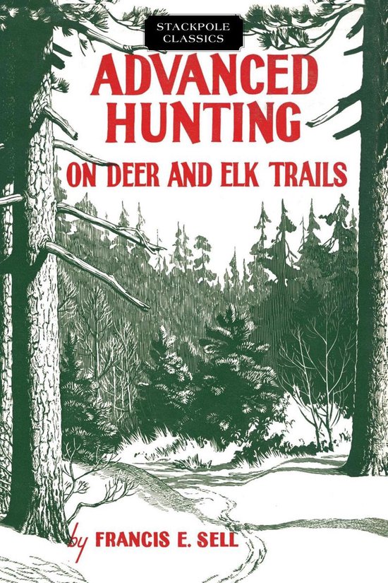 Stackpole Classics - Advanced Hunting on Deer and Elk Trails - cover