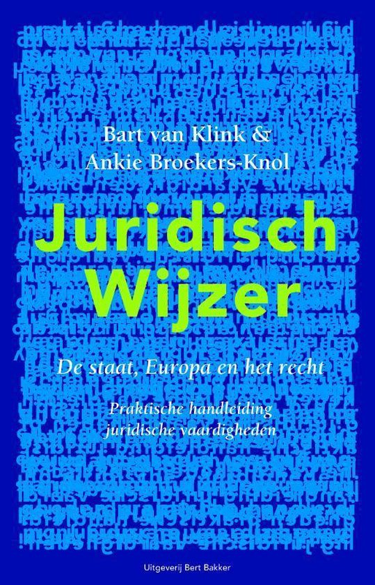 Blauw boek met de titel 'Juridisch Wijzer' in groen. Geschreven door Bart van Klink & Ankie Broekers-Knol.