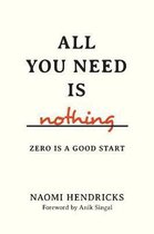 All You Need Is Nothing