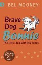 Brave Dog Bonnie