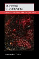 Cambridge Studies in International Relations 144 - Hierarchies in World Politics
