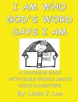 I Am Who God's Word Says I Am