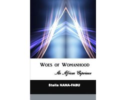 Woes of Womanhood