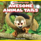 Animals in My World - Awesome Animal Tails