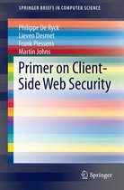 SpringerBriefs in Computer Science - Primer on Client-Side Web Security