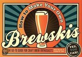 How to Make Your Own Brewskis