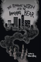 The Runaway Witch and the Laughing Bear