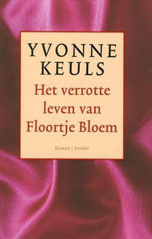Het Verrotte Leven Van Floortje Bloem - cover
