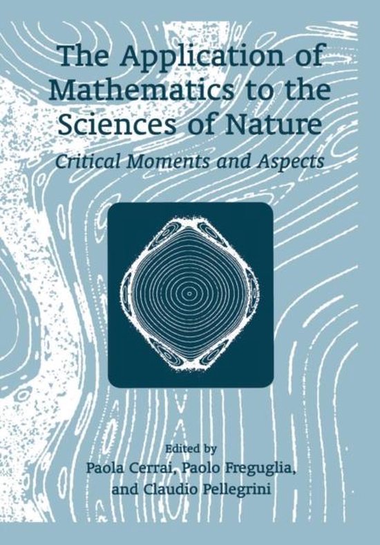 The Application of Mathematics to the Sciences of Nature - cover