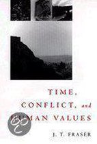 Time, Conflict, and Human Values